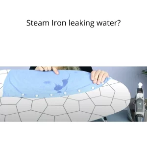 why is steam iron leaking